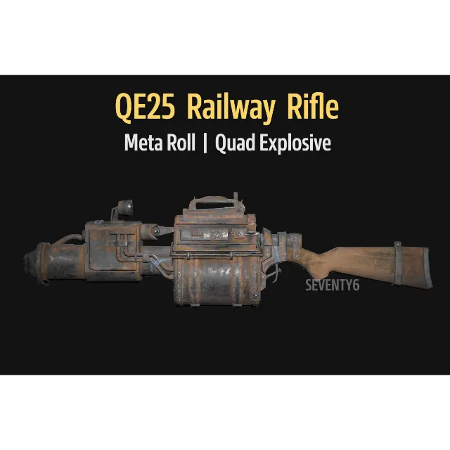 QE25 Railway Rifle Bonus Buff Quad Explosive 25 VATS PC