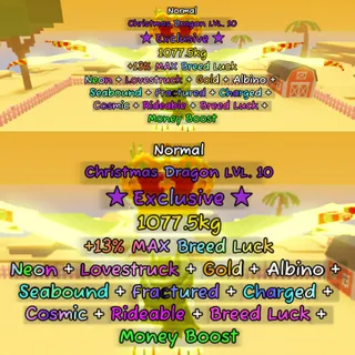 Catch and Tame | Normal Christmas Dragon 1,077kg (Exclusive) Lvl 10 | Neon, Gold, Albino, & more mutation | 34.2K/s