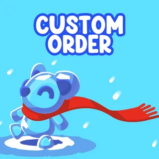 CUSTOM ORDER