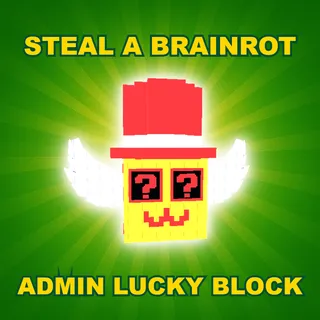 Steal a Brainrot Admin Lucky Block