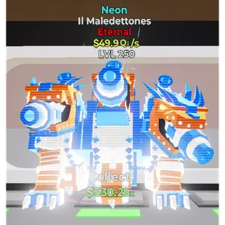 MAX LEVEL 250 Neon II Maledettones 49.9Qi/s