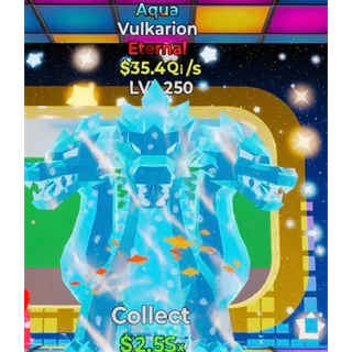 MAX LEVEL 250 Aqua Vulkarion 35.4Qi/s