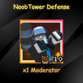 Noob Tower Defense - Moderator