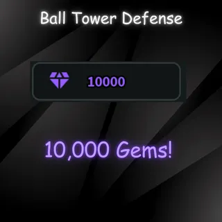 BALL TOWER DEFENSE - 10,000 Gems