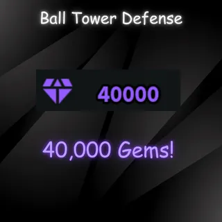 BALL TOWER DEFENSE - 40,000 Gems