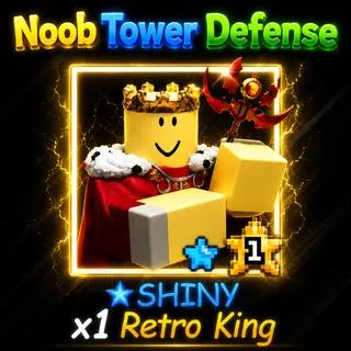 Noob Tower Defense - SHINY Retro King