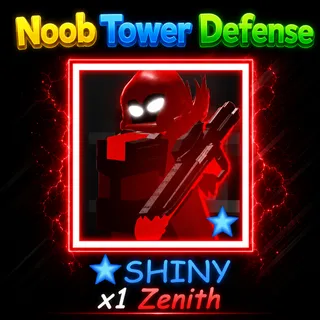 Noob Tower Defense - SHINY Zenith