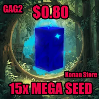 15X MEGA SEED | GAG 2 |