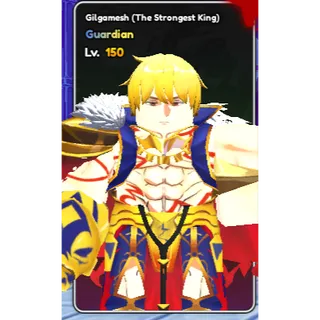 Gilgamesh (The Strongest King) LEVEL 150 LIMIT BROKEN Anime Guardians