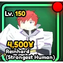 Reinhard (Strongest Human) LEVEL 150 LIMIT BROKEN Anime Guardians