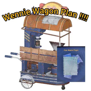 Wennie Wagon Plan 🌭🌭🌭