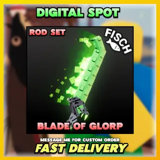 BLADE OF GLORP | FISCH