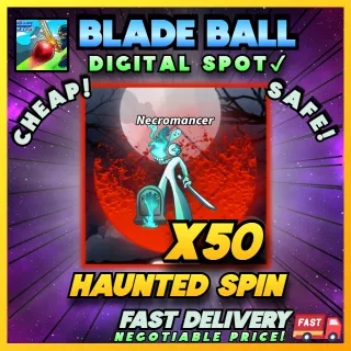 HAUNTED SPIN | BLADE BALL