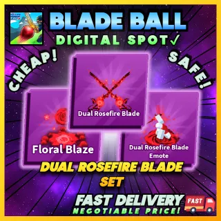 DUAL ROSEFIRE BLADE 