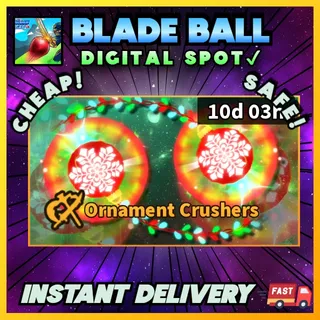 FESTIVE ORNAMENT CRUSHERS | BLADE BALL 