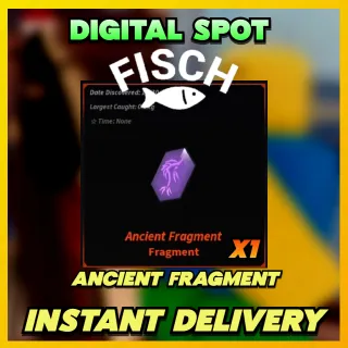 ANCIENT FRAGMENT | FISCH