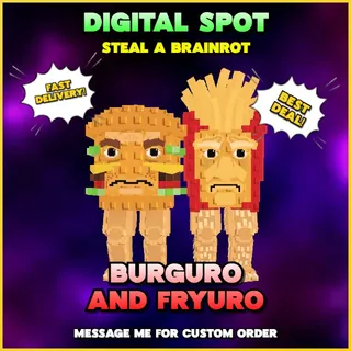 Burguro and Fryuro | STEAL A BRAINROT