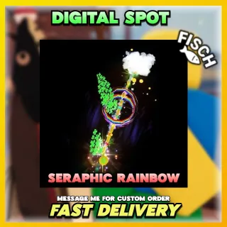 SERAPHIC RAINBOW | FISCH