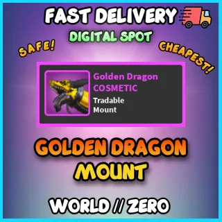 Golden Dragon Mount | World // Zero