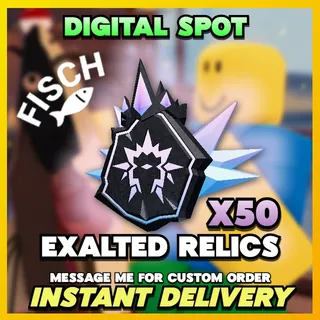 EXALTED RELICS | FISCH