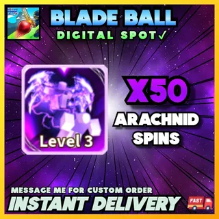 ARACHNID SPINS | BLADE BALL