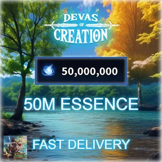 50M Essence | Devas of Creation