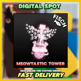 MEOWTASTIC TOWER | FISCH