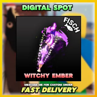 WITCHY EMBER | FISCH