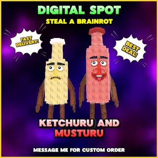 Ketchuru and Musturu | STEAL A BRAINROT