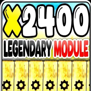 2400 Legendary Modules
