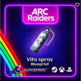 Vita Spray Blueprint - Arc Raiders