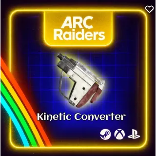 4x Kinetic Converter - Arc Raiders