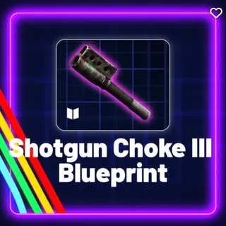 1x Shotgun Choke 3 Blueprint - Arc Raiders