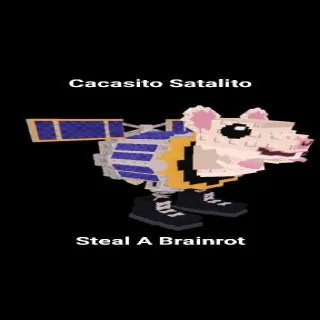 Cacasito Satalito | Steal A Brainrot