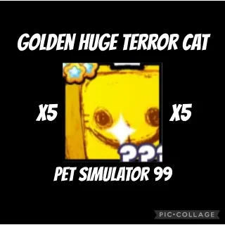 5 Golden Huge Terror Cats