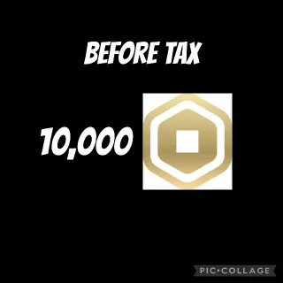 10,000 Before Tax