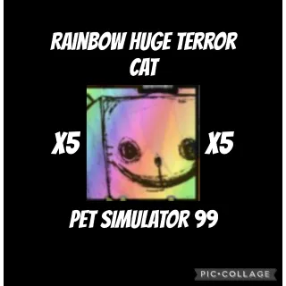 5 Rainbow Huge Terror Cats