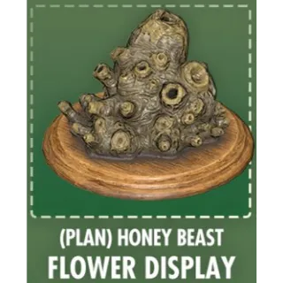 Honey beast flower display [Plan]