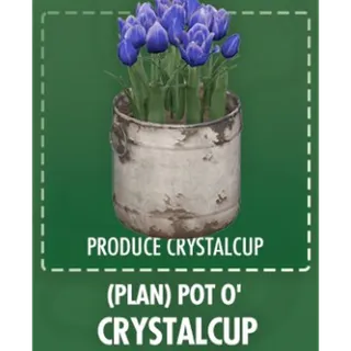 Pot o' crystalcup x2 [Plans]