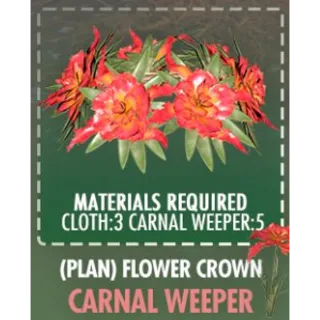 Flower crown carnal weeper [Plan]