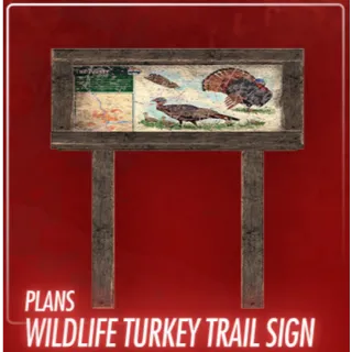 Wildlife Turkey Trail Sign