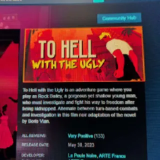 To Hell With The Ugly