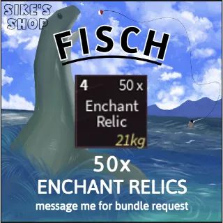 50x Enchant Relics| Fisch