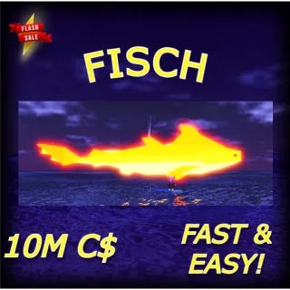 10 Million C$ | Fisch