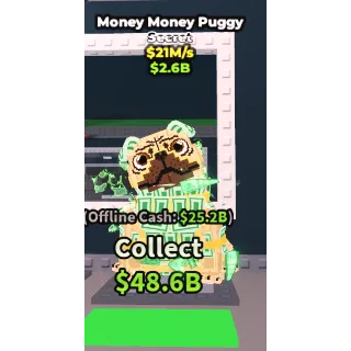 Money Money Puggy 21M/S (Steal a Brainrot) (INSTANT DELIVERY AVAILABLE TO DELIVER)