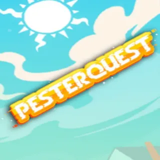 Pesterquest *INSTANT DELIVERY*