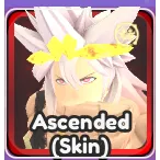 Ascended skin - Anime Vanguards