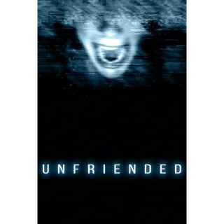 Unfriended HD - Redeem on VUDU or Movies Anywhere