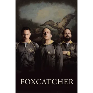 Foxcatcher HD - Redeem on VUDU or Movies Anywhere