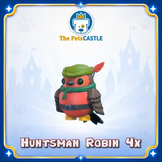 Huntsman Robin	4X